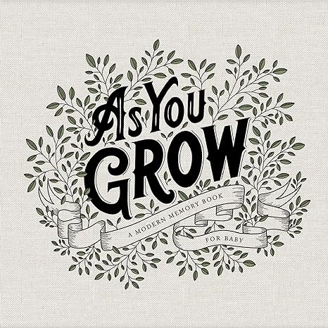 As You Grow: A Modern Memory Book for Baby